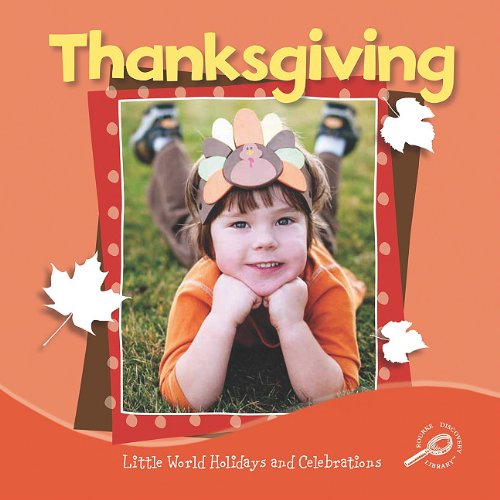 Thanksgiving (Little World Holidays and Celebrations) (9781615902392) by Hall, M. C.