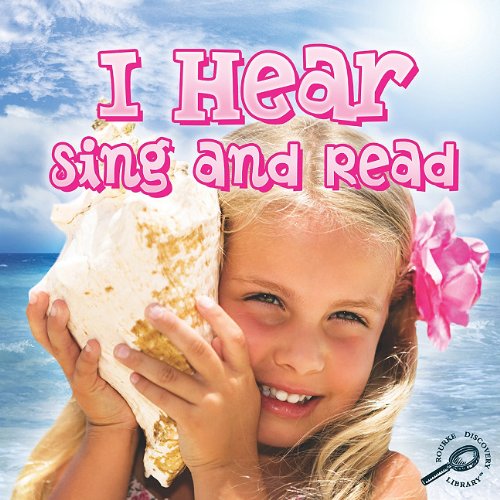 Stock image for I Hear, Sing and Read (Our Five Senses) for sale by Irish Booksellers