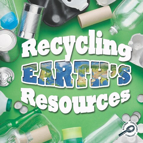 Imagen de archivo de Recycling Earth's Resources a la venta por Better World Books