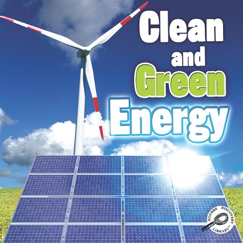 9781615903009: Clean and Green Energy (Green Earth Discovery Library)