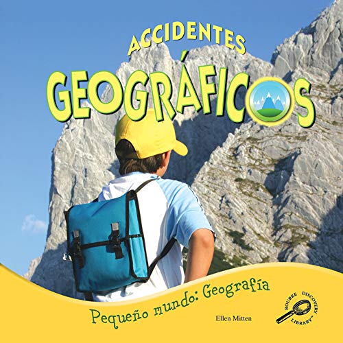 Stock image for Accidentes geograficos (Little World Geography) (Spanish Edition) for sale by HPB Inc.