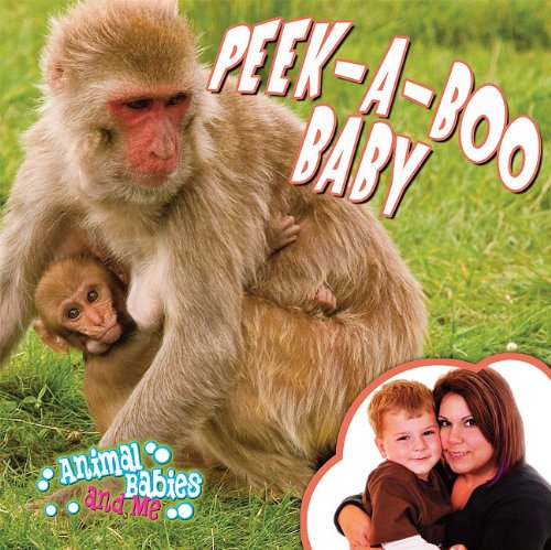 Stock image for Peek-A-Boo, Baby (Animal Babies And Me) for sale by Bookmonger.Ltd