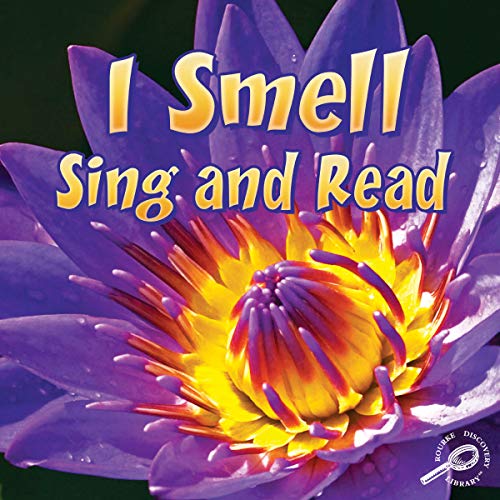 Stock image for I Smell, Sing and Read for sale by ThriftBooks-Atlanta