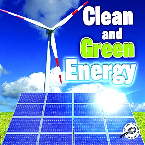 Stock image for Clean and Green Energy (Green Earth Science Discovery Library) for sale by Once Upon A Time Books