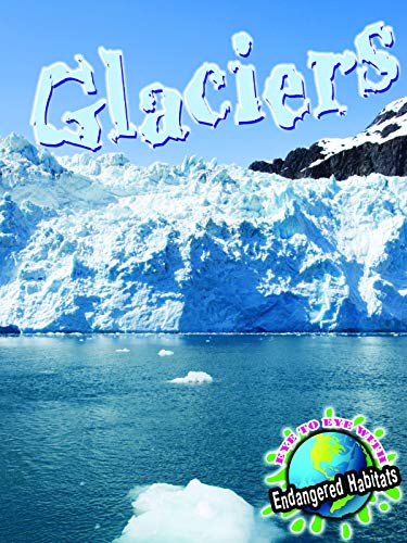 Stock image for Glaciers for sale by ThriftBooks-Atlanta