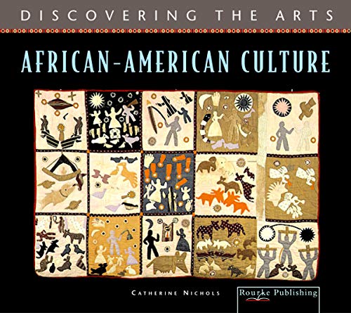 African American Culture (Discovering The Arts) (9781615909889) by Nichols, Catherine