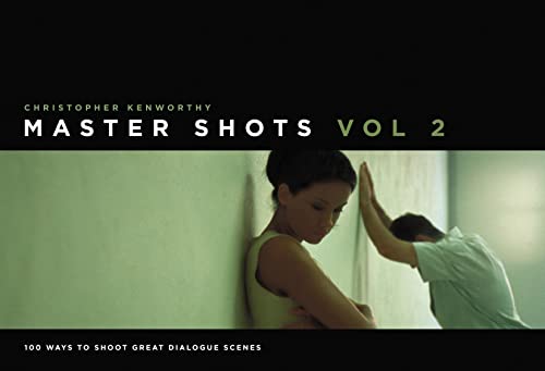 Beispielbild fr Master Shots, Volume 2: 100 Ways to Shoot Great Dialogue Scenes zum Verkauf von medimops