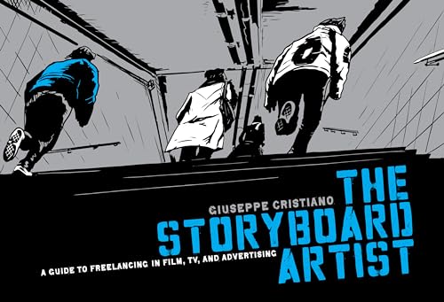 Beispielbild fr Storyboard Artist : A Guide to Freelancing in Film, TV, and Advertising zum Verkauf von Better World Books