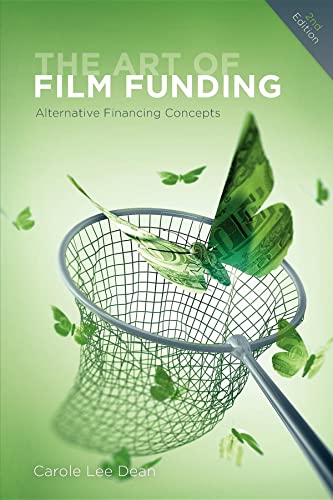 9781615930913: Art of Film Funding: Alternative Financing Concepts