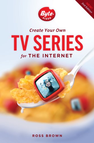 Imagen de archivo de Create Your Own TV Series for the Internet a la venta por ThriftBooks-Atlanta