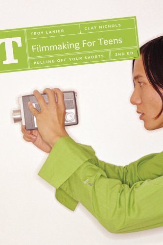 Beispielbild fr Filmmaking for Teens : Pulling off Your Shorts zum Verkauf von Better World Books: West