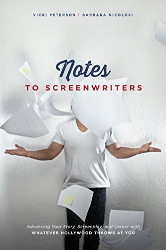 Beispielbild fr Notes to Screenwriters: Advancing Your Story, Screenplay, and Career With Whatever Hollywood Throws at You zum Verkauf von Wonder Book