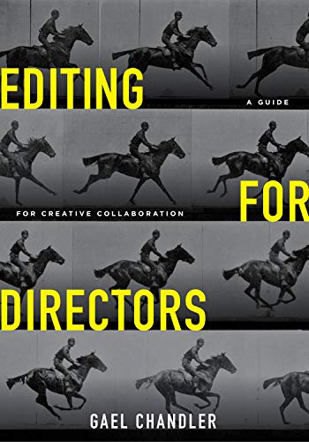 Beispielbild fr Editing for Directors: A Guide for Creative Collaboration zum Verkauf von BooksRun