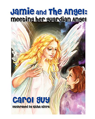 JAMIE AND THE ANGEL: Meeting Her Guardian Angel