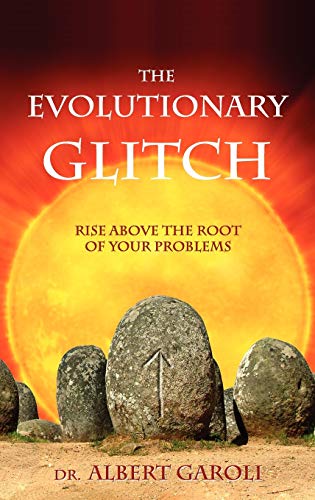 EVOLUTIONARY GLITCH: Rise Above The Root Of Your Problems (H)