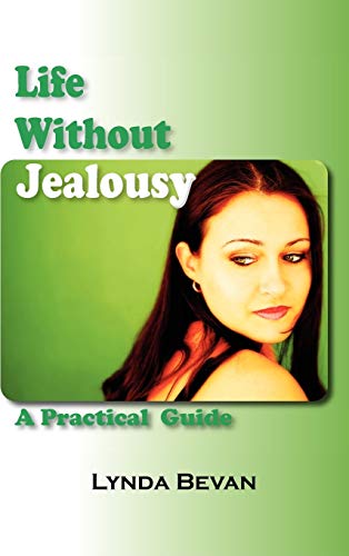 Stock image for Life Without Jealousy: A Practical Guide for sale by ThriftBooks-Atlanta