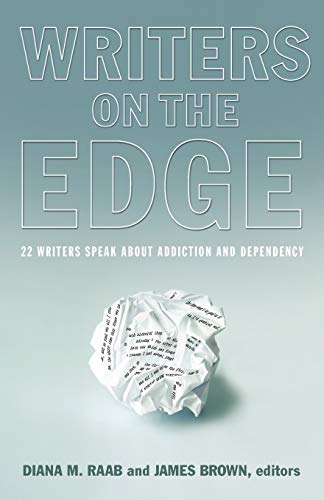 9781615991082: Writers on the Edge: 22 Writers Speak about Addiction and Dependency (Reflections of America)