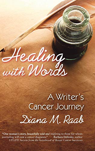 9781615991105: Healing with Words: A Writer's Cancer Journey