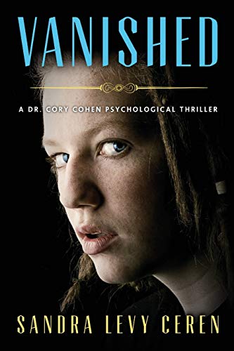 9781615992300: Vanished: A Dr. Cory Cohen Psychological Thriller