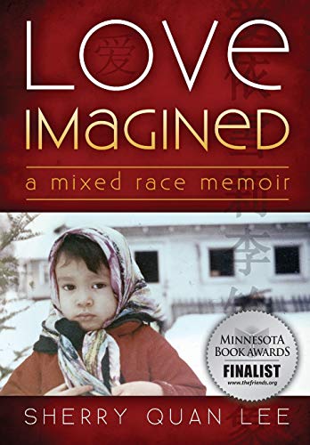 Beispielbild fr Love Imagined: A Mixed Race Memoir zum Verkauf von Chiron Media