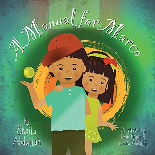 

A Manual for Marco: Living, Learning, and Laughing With an Autistic Sibling