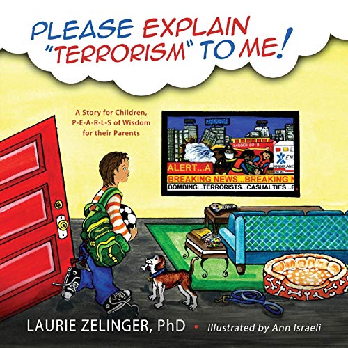 Stock image for Please Explain Terrorism to Me: A Story for Children, P-E-A-R-L-S of Wisdom for Their Parents for sale by SecondSale