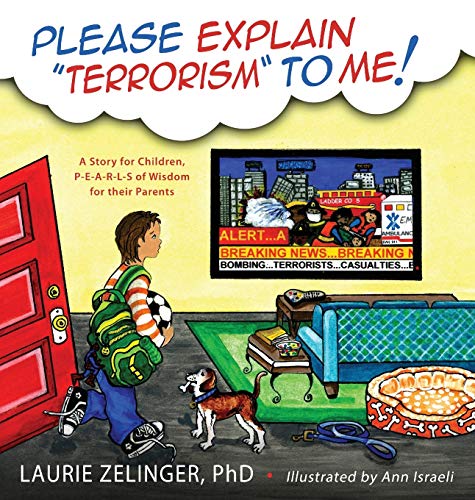 9781615992928: Please Explain Terrorism to Me: A Story for Children, P-E-A-R-L-S of Wisdom for Their Parents