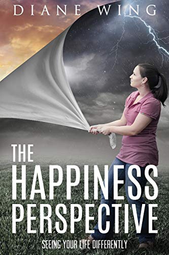 Stock image for The Happiness Perspective: Seeing Your Life Differently for sale by SecondSale