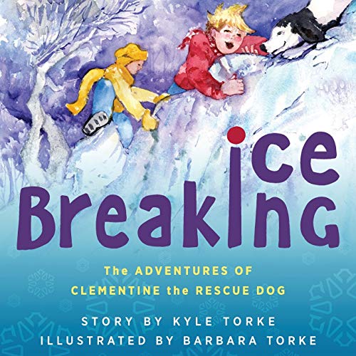 Imagen de archivo de Ice Breaking: The Adventures of Clementine the Rescue Dog a la venta por ThriftBooks-Atlanta