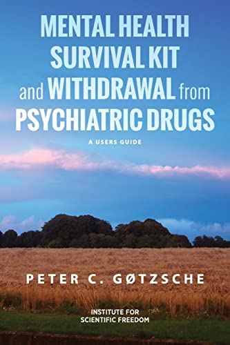 Stock image for Mental Health Survival Kit and Withdrawal from Psychiatric Drugs: A User's Manual for sale by GreatBookPrices