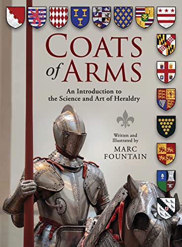 9781615996964: Coats of Arms: An Introduction to The Science and Art of Heraldry