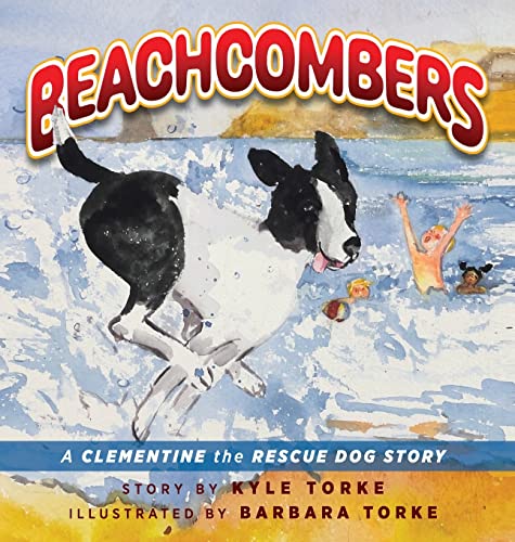 Imagen de archivo de Beachcombers: A Clementine the Rescue Dog Adventure a la venta por GF Books, Inc.