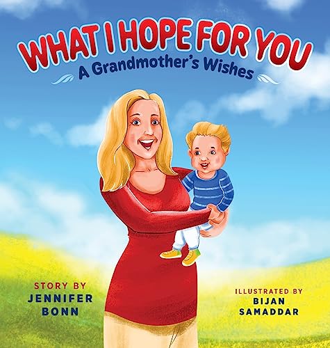 Stock image for What I Hope for You: A Grandmother's Wishes for sale by GreatBookPrices