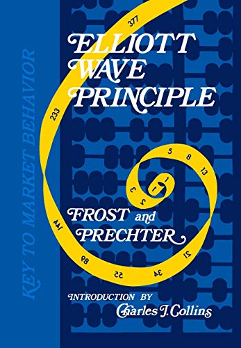 9781616040819: Elliott Wave Principle: A Key to Market Behavior: A Key to Market Behaviour