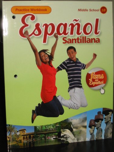 Beispielbild fr Espanol Santillana, Practice Workbook (Middle School 1B) zum Verkauf von Better World Books