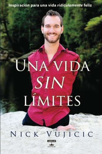 9781616052447: Vida Sin Limites: Inspiracion Para una Vida Ridiculamente Feliz = Life Without Limits