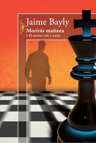 Beispielbild fr Morirás Mañana 1: El Escritor Sale a Matar / Tomorrow You Die, Book 1 Writer Sets Out to Kill: El Escritor Sale a Matar zum Verkauf von ThriftBooks-Dallas