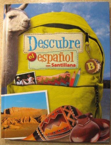 Stock image for Descubre el Español con Santillana, Level B, Hard Cover (Text Book) for sale by ThriftBooks-Dallas