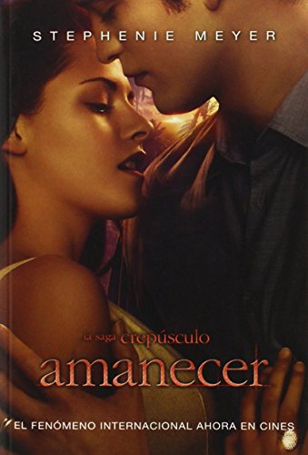 Stock image for Amanecer / Breaking Dawn (Spanish Edition) for sale by HPB Inc.