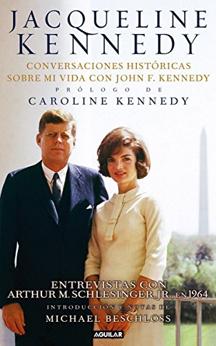 Beispielbild fr Jacqueline Kennedy : Conversaciones Historicas Sobre Mi Vida con John F. Kennedy zum Verkauf von Better World Books: West