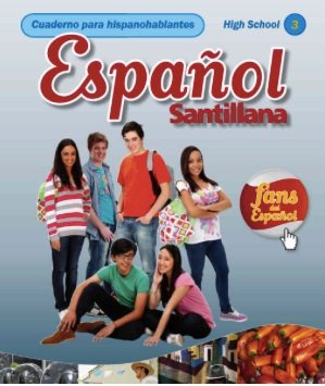 Imagen de archivo de Español Santillana HS Student Workbook Cuaderno para hispanohablantes Level 3 a la venta por HPB Inc.