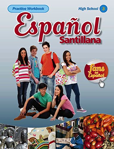 Beispielbild fr Espanol Santillana Practice Workbook High School 3 zum Verkauf von Goodwill of Colorado