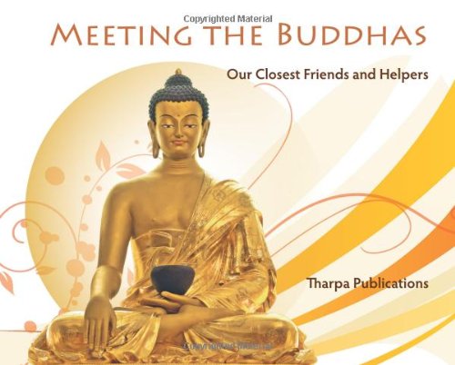 Beispielbild fr Meeting the Buddhas: Our Closest Friends and Helpers zum Verkauf von WorldofBooks