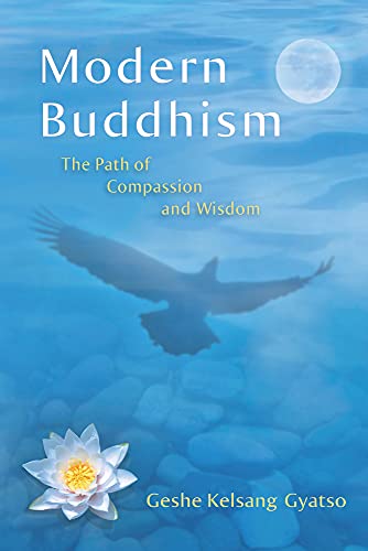 Modern Buddhism: The Path of Compassion and Wisdom (9781616060060) by Gyatso Rinpoche, Venerable Geshe Kelsang