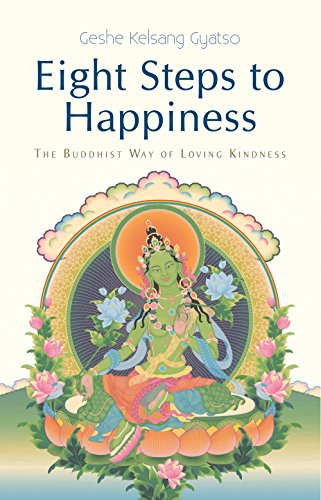 Stock image for Eight Steps to Happiness: The Buddhist Way of Loving Kindness for sale by Hippo Books