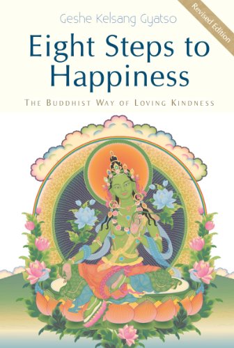 Beispielbild fr Eight Steps to Happiness: The Buddhist Way of Loving Kindness zum Verkauf von Books From California