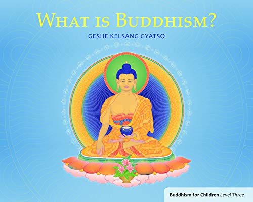 9781616060237: What Is Buddhism?: Buddhism for Children Level 3: Buddhism for Children Level Three