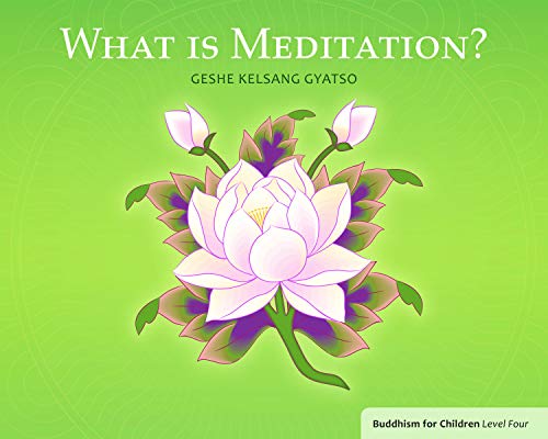 Beispielbild fr What Is Meditation?: Buddhism for Children Level Four zum Verkauf von Buchpark