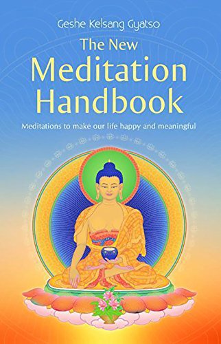 Stock image for The New Meditation Handbook: Meditations to make our life happy and meaningful for sale by Patrico Books