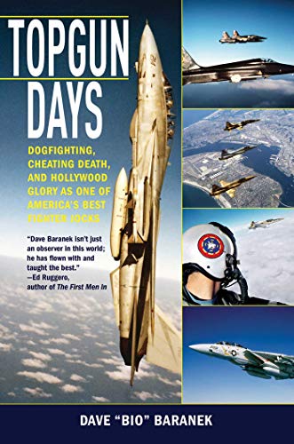 9781616080051: Topgun Days: Dogfighting, Cheating Death, and Hollywood Glory As One of America's Best Fighter Jocks